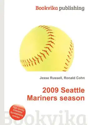 2009 Seattle Mariners Season