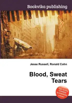 Blood, Sweat Tears