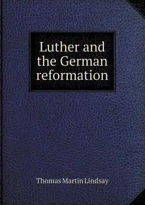 Luther and the German reformation