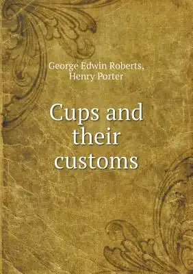 Cups and Their Customs