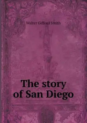 The story of San Diego