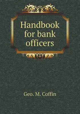 Handbook for bank officers