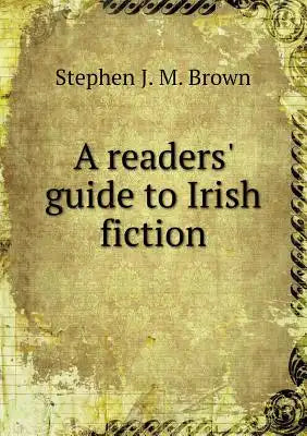 A readers' guide to Irish fiction