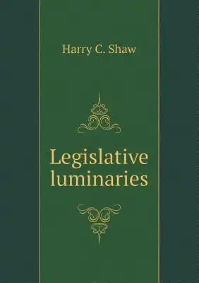 Legislative luminaries