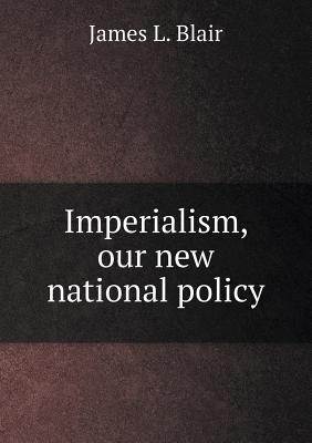 Imperialism, our new national policy