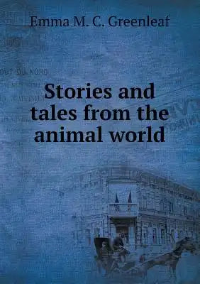 Stories and tales from the animal world