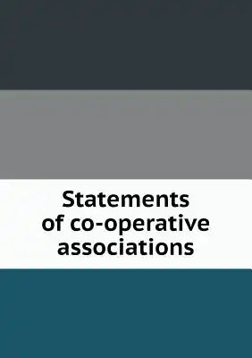 Statements of Co-Operative Associations