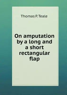 On amputation by a long and a short rectangular flap