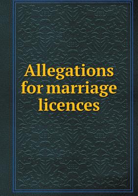 Allegations for marriage licences