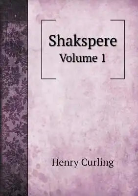 Shakspere Volume 1