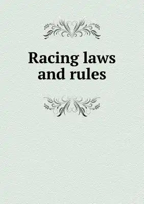 Racing laws and rules