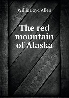 The red mountain of Alaska