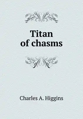 Titan of chasms