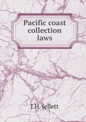 Pacific coast collection laws
