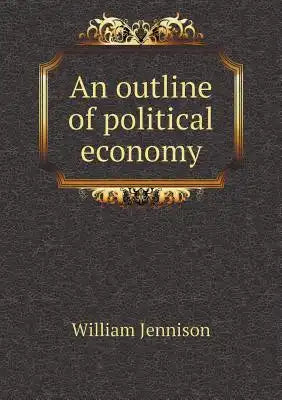 An outline of political economy