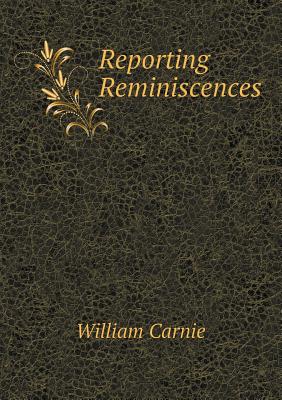 Reporting Reminiscences