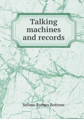 Talking machines and records