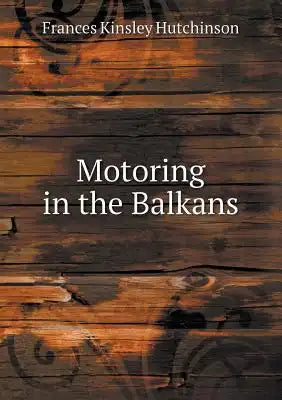 Motoring in the Balkans
