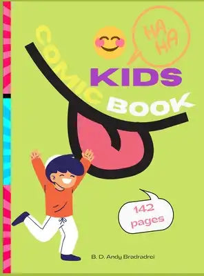 KIDS Comic Book: Multi-Template Edition: Draw Your Own Awesome Comics (Draw Comics The Fun Way) 142 amazing pages for you or your child