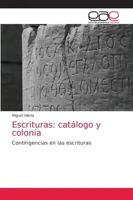 Escrituras: catálogo y colonia