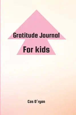 Gratitude Journal for Kids