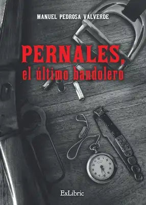 Pernales, el último bandolero