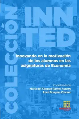 Innovando en la motivación de los alumnos en las asignaturas de Economía