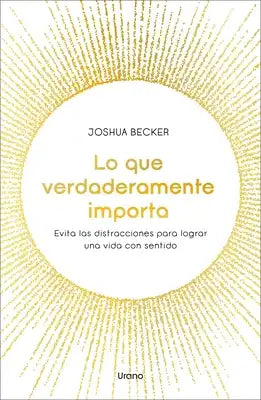 Lo Que Verdaderamente Importa