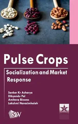 Pulse Crops: Socialization and Market Response
