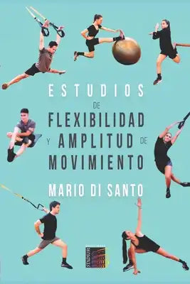 Estudios De Flexibilidad Y Amplitud De Movimiento