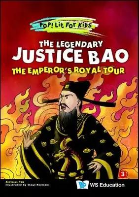 The Legendary Justice Bao: The Emperor's Royal Tour