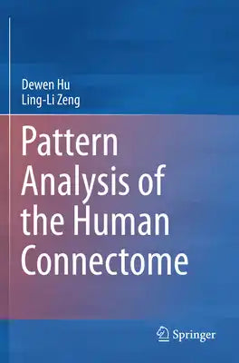 Pattern Analysis of the Human Connectome