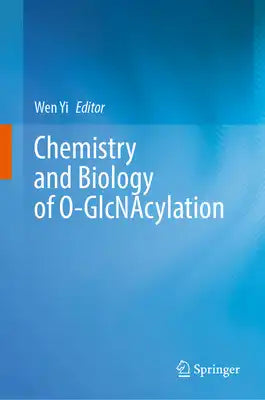 Chemistry and Biology of O-Glcnacylation