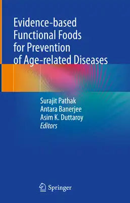 Evidence-Based Functional Foods for Prevention of Age-Related Diseases