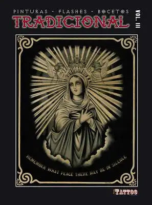 Tradicional Volume 3: Paintings, Flash and Sketches