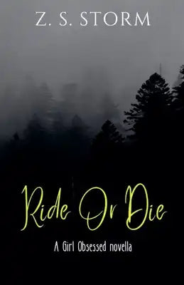 Ride Or Die: A 'Girl Obsessed' novella