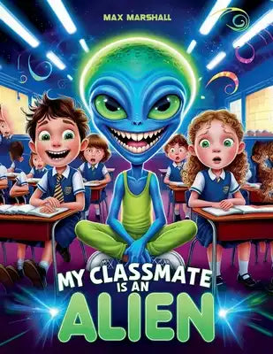 My Classmate is an Alien