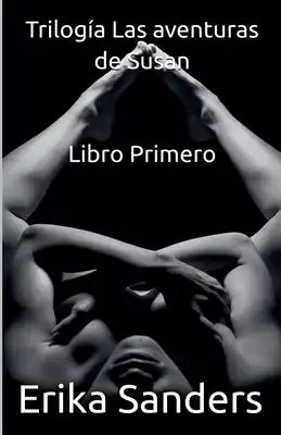 Trilogía Las aventuras de Susan: Libro Primero
