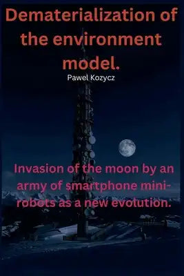 Dematerialization Of The Environment Model.
