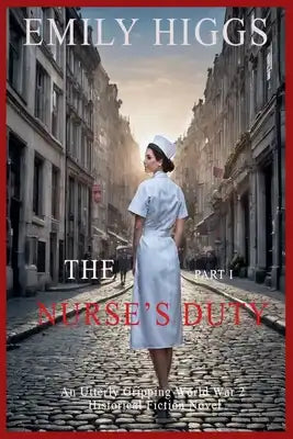 The Nurse's Duty: Part I