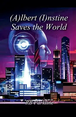 (A)lbert (I)nstine Saves The World