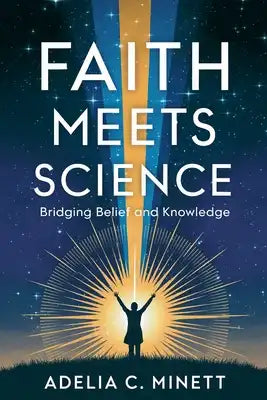 Faith Meets Science: Bridging Belief and Knowledge