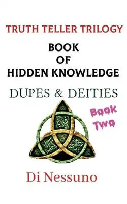 Truth Teller Trilogy: Book Two