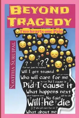 Beyond Tragedy: Two Hearts One Pain