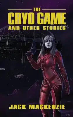 The Cryo Game and Other Stories