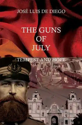 The Guns of July: Tempest and Hope