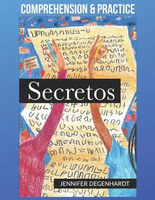 Secretos: Comprehension & Practice