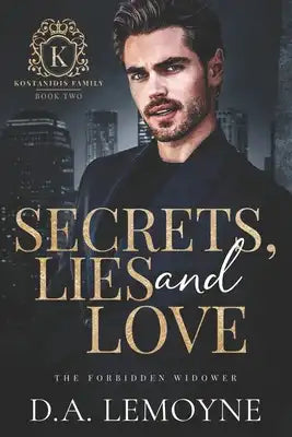 Secrets, Lies and Love: The Forbidden Widower (A Billionaire Widower Dad Romance)