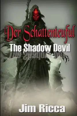 Der Schatten Teuful: The Shadow Devil. Book I of the Legacies Series.