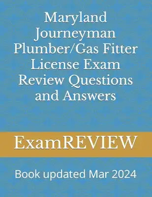 Maryland Journeyman Plumber/Gas Fitter License Exam Review Questions and Answers
